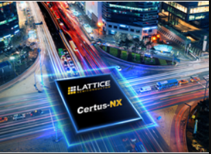 LatticeÀ³µÏ˼Certus-NX FPGA LatticeÀ³µÏ˼Certus-NX FPGA